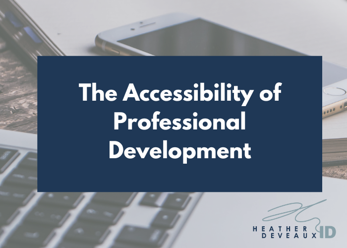 The Accessibility of Professional Development