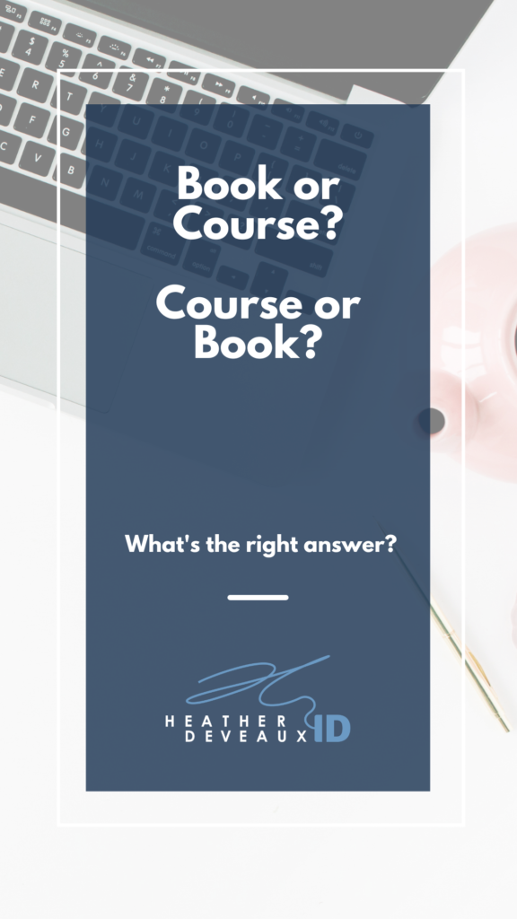 heather deveaux instructional design book to course or vice versa? laptop on blue background