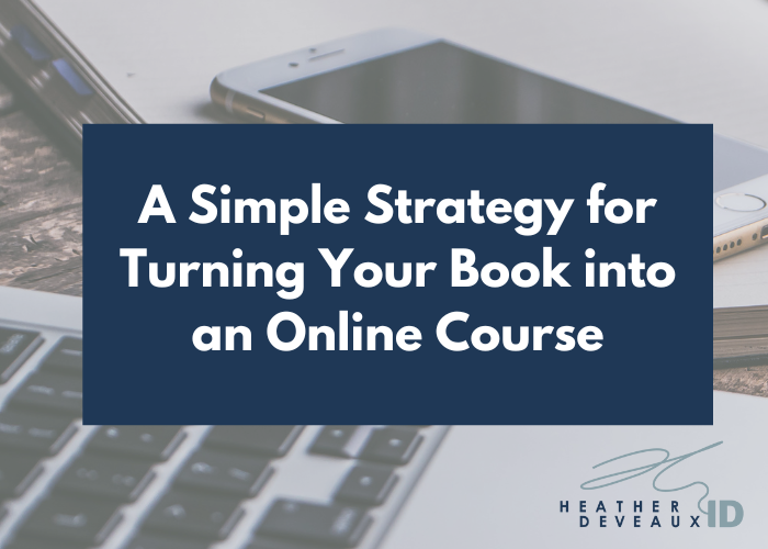 heather deveaux a simple strategy for turning your book into an online course