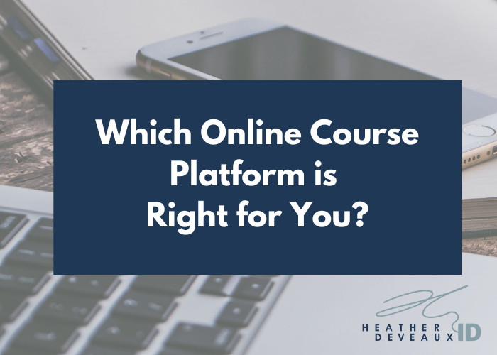Which Online Course Platform is Right For You?