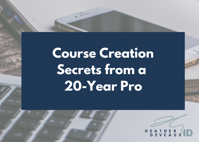 Course Creation Secrets From a 20-year Pro