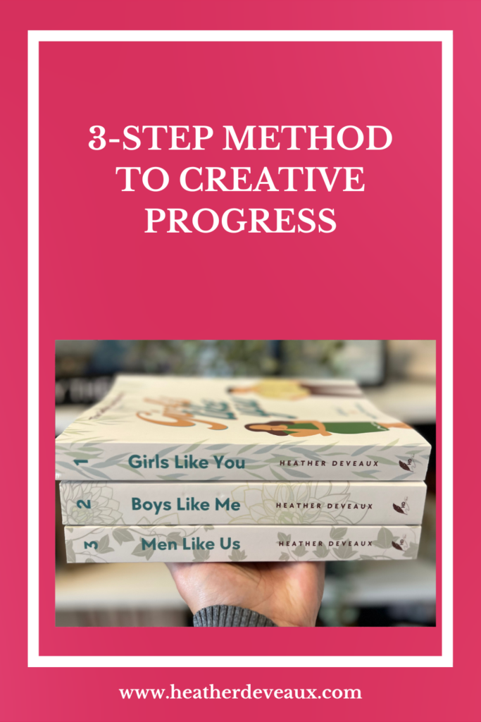 creative progress by heather deveaux creative, 3 step method to creative progress