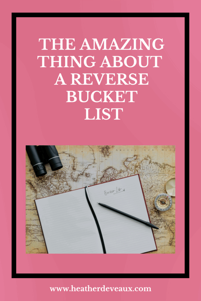 reverse bucket list heather deveaux creative
