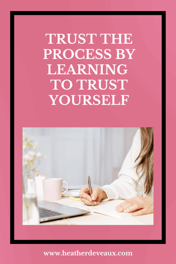 trust the process, heather deveaux creative