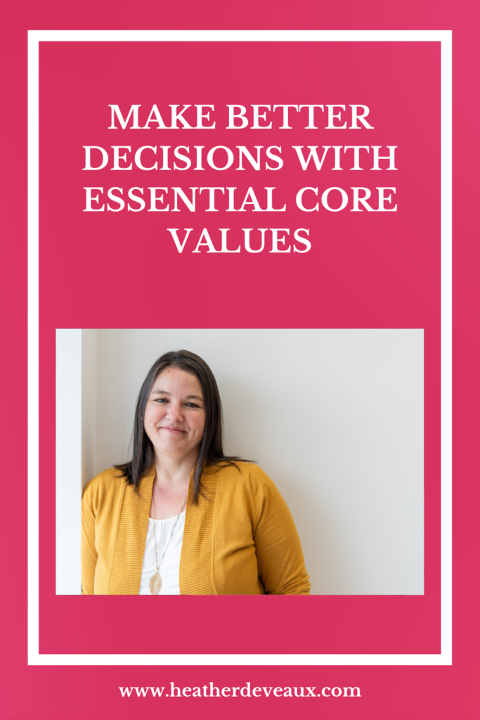 make better decisions with essential core values, heather deveaux creative, building blocks, stopping the pattern