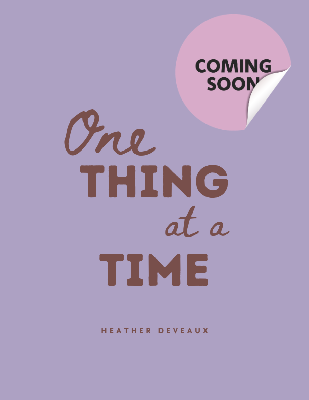 one thing at a time heather deveaux